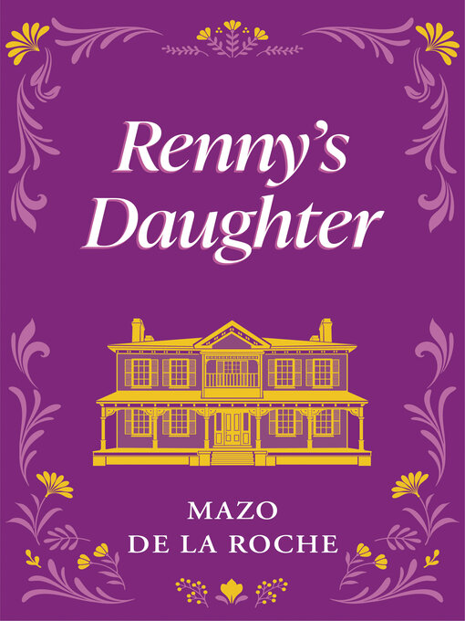 Title details for Renny's Daughter by Mazo de la Roche - Available